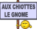 aux chiottes le Gnome :gnome