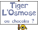 Tiger L'Osmose :tig